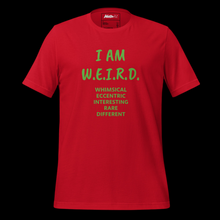 Load image into Gallery viewer, I AM W.E.I.R.D.