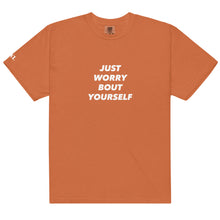 Load image into Gallery viewer, Just Worry Bout Yourself Unisex Heavyweight Tee